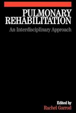Pulmonary Rehabilitation – A Multidisciplinary Approach
