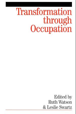 Transformation Through Occupation