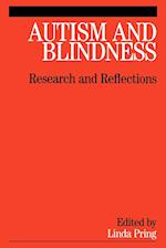 Autism and Blindness – Research and Reflections