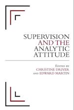 Supervision and the Analytic Attitude