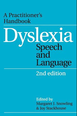 Dyslexia, Speech and Language – A Practitioner's Handbook 2e