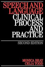 Speech and Language – Clinical Process and Practice 2e