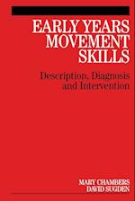 Early Years Movement Skills – Description, Diagnosis and Intervention