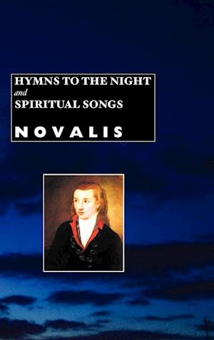 Hymns to the Night and Spiritual Songs