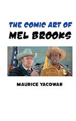 THE COMIC ART OF MEL BROOKS