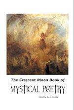 The Crescent Moon Book of Mystical Poetry In English