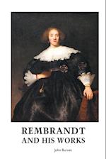 REMBRANDT AND HIS WORKS