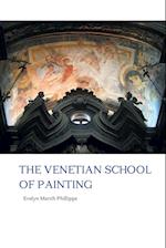 THE VENETIAN SCHOOL OF PAINTING 