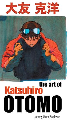 THE ART OF KATSUHIRO OTOMO