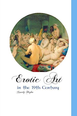 EROTIC ART IN THE 19TH CENTURY