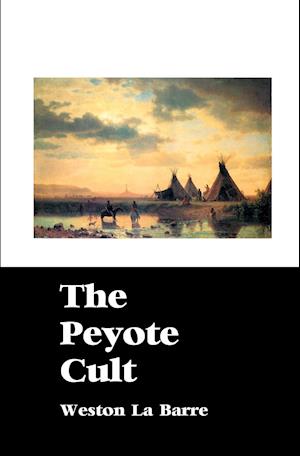 THE PEYOTE CULT