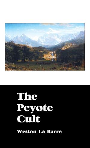 THE PEYOTE CULT