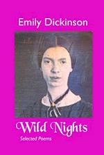 WILD NIGHTS: SELECTED POEMS 