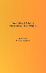 Protecting Children, Promoting Their Rights