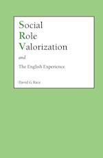 Social Role Valorization and the English Experience