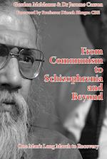 From Communism to Schizophrenia and Beyond