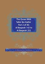 The Quran With Tafsir Ibn Kathir Part 2 of 30: Al Baqarah 142 to Al Baqarah 252 