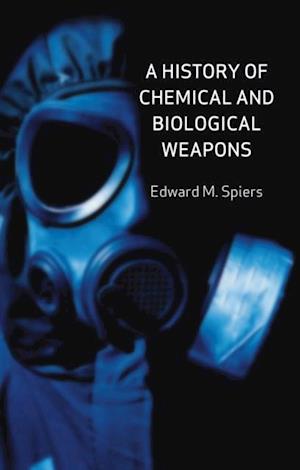History of Chemical and Biological Weapons