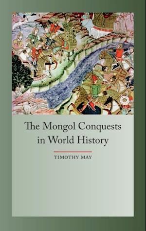 Mongol Conquests in World History