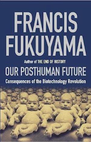 Our Posthuman Future