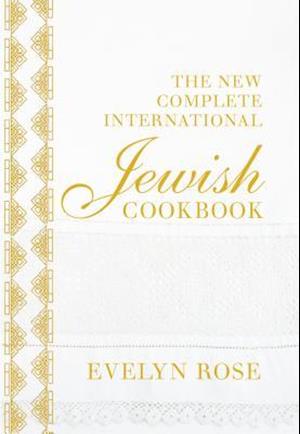 The New Complete International Jewish Cookbook