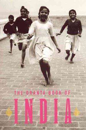 The Granta Book Of India