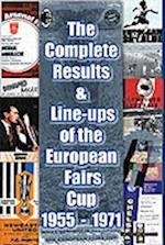 The Complete Results and Line-ups of the European Fairs Cup 1955-1971
