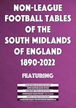 Non-League Football Tables of the South Midlands of England 1894-2022