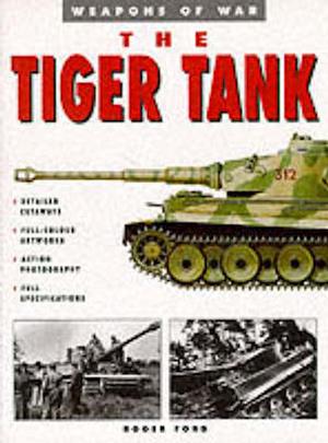 The Tiger Tank