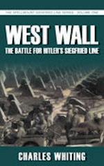 West Wall: The Battle for Hitler's Siegfried Line