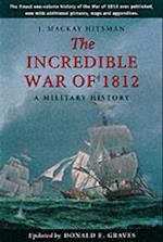 The Incredible War of 1812