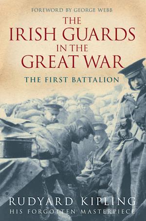 Irish Guards in the Great War First Battalion