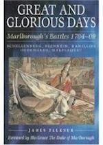 Great and Glorious Days: Marlborough's Battles 1704-09