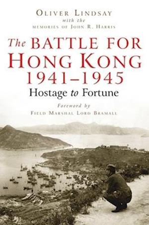 The Battle For Hong Kong 1941-1945