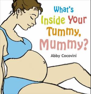 What's Inside Your Tummy, Mummy?