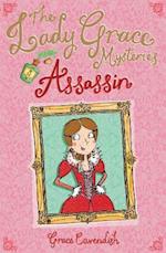 The Lady Grace Mysteries: Assassin