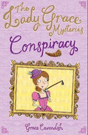 The Lady Grace Mysteries: Conspiracy