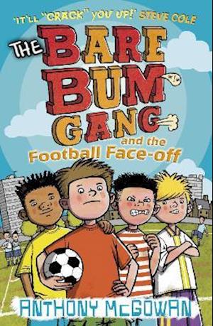 The Bare Bum Gang and the Football Face-Off