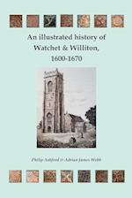 An illustrated history of Watchet and Williton, 1600-1670 