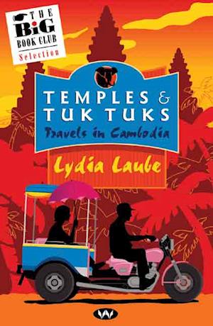 Temples and Tuk Tuks