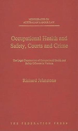 Occupational Health and Safety, Courts and Crime