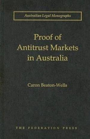 Proof of Antitrust Markets in Australia