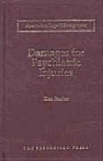 Damages for Psychiatric Injuries