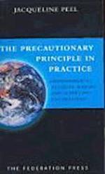 The Precautionary Principle in Practice