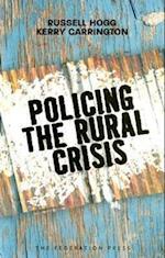 Policing the Rural Crisis
