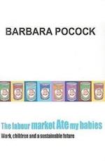 The Labour Market Ate My Babies