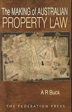 The Making of Australian Property Law