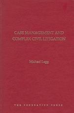 Case Management and Complex Civil Litigation