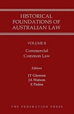 Historical Foundations of Australian Law - Volume II