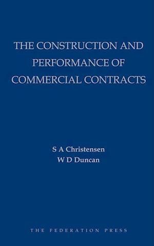 The Construction and Performance of Commercial Contracts